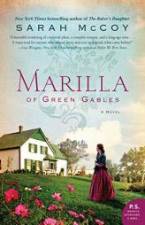 Marilla of Green Gables by Sarah McCoy Paperback Book
