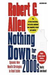 Nothing Down for the 2000s: Dynamic New Wealth Strategies in Real Estate by Robert G. Allen Paperback Book