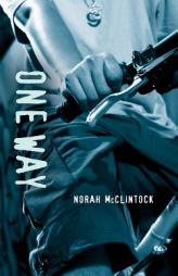 One Way by Norah McClintock Paperback Book