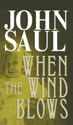 When the Wind Blows by John Saul Paperback Book