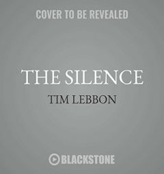 The Silence by Tim Lebbon Paperback Book