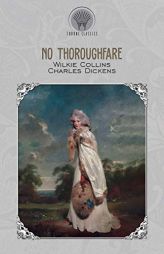 No Thoroughfare by Wilkie Collins Paperback Book