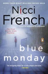 Blue Monday: A Novel (Frieda Klein) by Nicci French Paperback Book