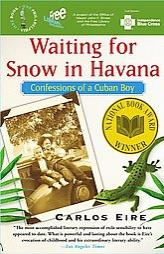 Waiting for Snow in Havana: Philadelphia Selection:book 1 by Carloe Eire Paperback Book