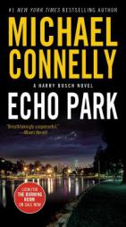 Echo Park (A Harry Bosch Novel) by Michael Connelly Paperback Book