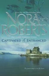 Captivated & Entranced: CaptivatedEntranced (Donovan Legacy) by Nora Roberts Paperback Book