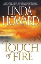 The Touch Of Fire by Linda Howard Paperback Book