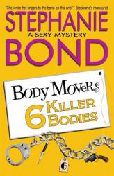 6 Killer Bodies (Body Movers) by Stephanie Bond Paperback Book