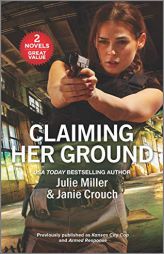 Claiming Her Ground by Julie Miller Paperback Book