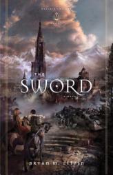 The Sword (Redesign) by Bryan M. Litfin Paperback Book
