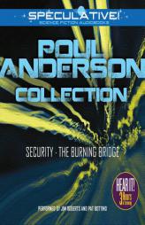 Poul Anderson Collection: Security, The Burning Bridge by Poul Anderson Paperback Book
