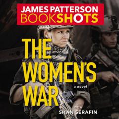 The Women's War (BookShots) by James Patterson Paperback Book