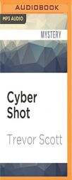 Cyber Shot (Hypershot) by Trevor Scott Paperback Book