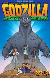 Godzilla: Monsters & Protectors - Rise Up! by Erik Burnham Paperback Book