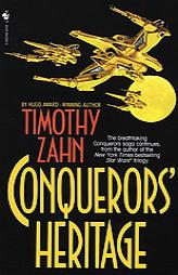 Conquerors' Heritage (The Conquerors Saga, Book Two) by Timothy Zahn Paperback Book