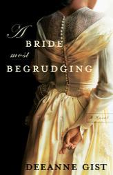 A Bride Most Begrudging by Deeanne Gist Paperback Book