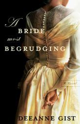 A Bride Most Begrudging by Deeanne Gist Paperback Book