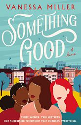 Something Good by Vanessa Miller Paperback Book