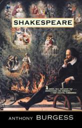 Shakespeare by Anthony Burgess Paperback Book