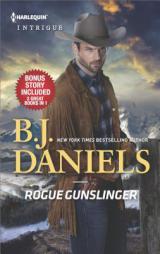 Rogue Gunslinger & Hunting Down the Horseman: The Mountain Man by B. J. Daniels Paperback Book