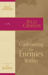 Confronting the Enemies Within: The Journey Study Series by Billy Graham Paperback Book
