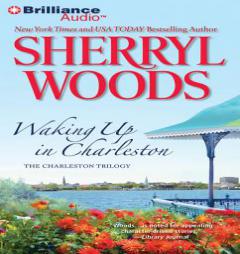 Waking Up in Charleston (Charleston Trilogy) by Sherryl Woods Paperback Book