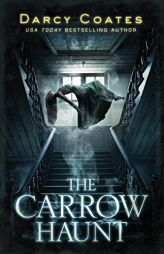 The Carrow Haunt by Darcy Coates Paperback Book