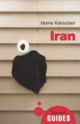 Iran: A Beginner's Guide by Homa Katouzian Paperback Book
