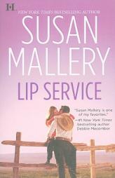 Lip Service by Susan Mallery Paperback Book