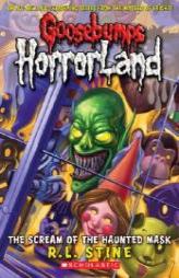 Goosebumps HorrorLand #4: The Scream of the Haunted Mask by R. L. Stine Paperback Book