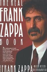 Real Frank Zappa Book by Frank Zappa Paperback Book