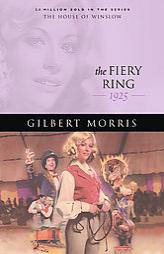 Fiery Ring, The, repack: 1928 (House of Winslow) by Gilbert Morris Paperback Book