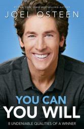 You Can, You Will: 8 Undeniable Qualities of a Winner by Joel Osteen Paperback Book