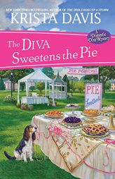 The Diva Sweetens the Pie (A Domestic Diva Mystery) by Krista Davis Paperback Book