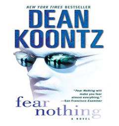 Fear Nothing: A Novel (Moonlight Bay) by Dean Koontz Paperback Book