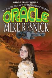 Oracle (Oracle Trilogy Book 2) by Mike Resnick Paperback Book