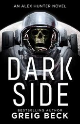 The Dark Side by Greig Beck Paperback Book
