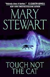 Touch Not the Cat by Mary Stewart Paperback Book