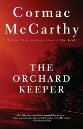 The Orchard Keeper by Cormac McCarthy Paperback Book