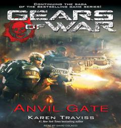 Gears of War: Anvil Gate by Karen Traviss Paperback Book