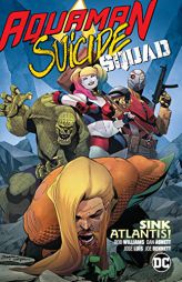 Aquaman/Suicide Squad: Sink Atlantis by Dan Abnett Paperback Book