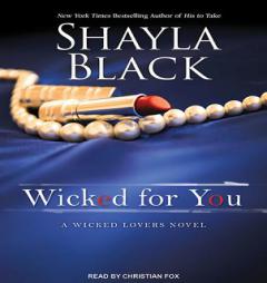 Wicked for You (Wicked Lovers) by Shayla Black Paperback Book