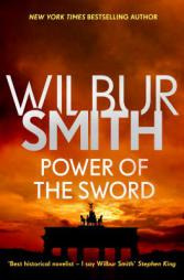 Power of the Sword by Wilbur Smith Paperback Book