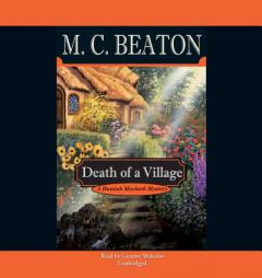 Death of a Village  (Hamish Macbeth Mysteries, Book 18) by M. C. Beaton Paperback Book