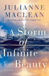A Storm of Infinite Beauty: A Novel by Julianne MacLean Paperback Book