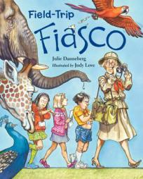 Field-Trip Fiasco (Mrs. Hartwell's Class Adventures) by Julie Danneberg Paperback Book