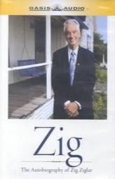 Zig: The Autobiography of Zig Ziglar by Zig Ziglar Paperback Book