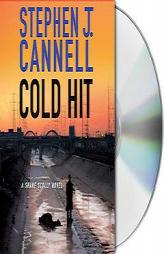 Cold Hit: A Shane Scully Novel (Shane Scully Novels) by Stephen J. Cannell Paperback Book