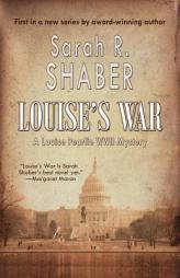Louise's War by Sarah R. Shaber Paperback Book