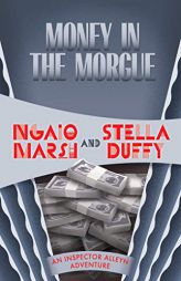 Money in the Morgue by Ngaio Marsh Paperback Book